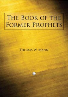 the book of the former prophets (ebook)-thomas w mann-9780227901137