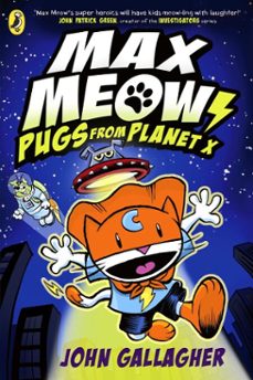max meow book 3: pugs from planet x (ebook)-john gallagher-9780241711637