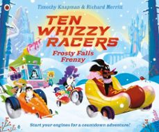 ten whizzy racers: frosty falls frenzy (ebook)-timothy knapman-9780241762837