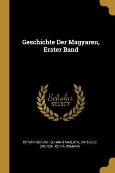 geschichte der magyaren, erster band-9780270295337
