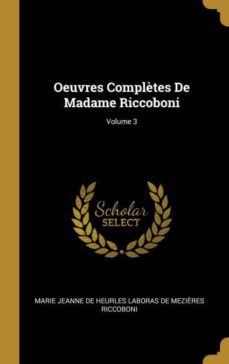 oeuvres complètes de madame riccoboni; volume 3-9780270750737