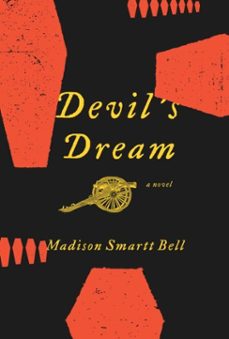devil's dream (ebook)-madison smartt bell-9780307378637