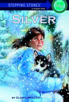silver (ebook)-gloria whelan-9780307786937