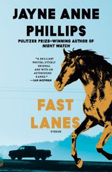 fast lanes (ebook)-jayne anne phillips-9780307808837