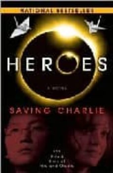 heroes: saving charlie-9780345503237