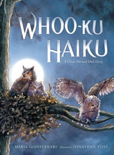 whoo-ku haiku: a great horned owl story (ebook)-maria gianferrari-9780399548437