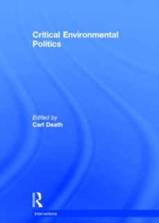 critical environmental politics-carl death-9780415631037