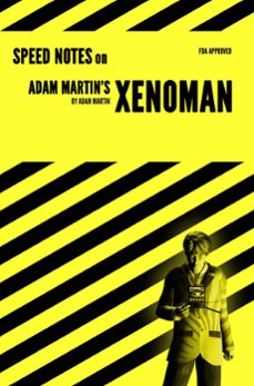 speed notes on adam martin's xenoman (ebook)-adam martin-9780463220337