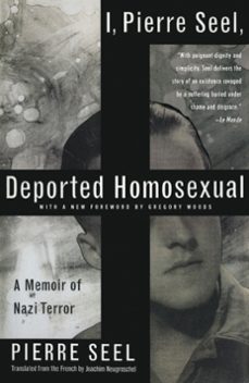 i, pierre seel, deported homosexual (ebook)-pierre seel-9780465023837