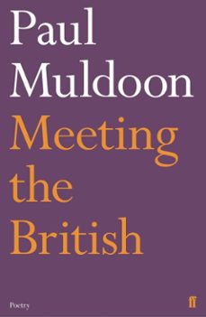 meeting the british (ebook)-paul muldoon-9780571263837