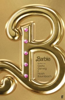 barbie: the screenplay-noah baumbach-9780571390137