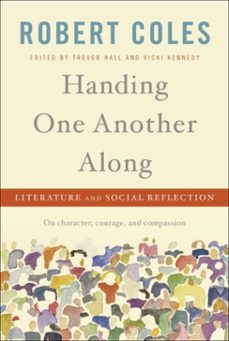 handing one another along (ebook)-robert coles-9780679604037