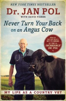 never turn your back on an angus cow (ebook)-dr. jan pol-david fisher-9780698158337