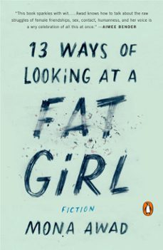 13 ways of looking at a fat girl (ebook)-mona awad-9780698408937