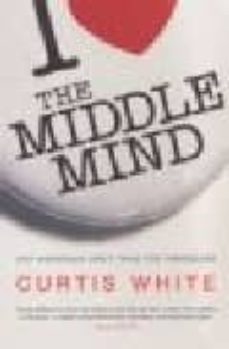 the middle mind: why americans don t think by themselves-9780713997637