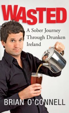 wasted: sober in ireland (ebook)-brian o'connell-9780717155637