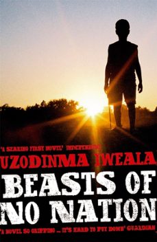 beasts of no nation-uzodinma iweala-9780719567537