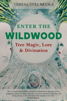 enter the wildwood (ebook)-teresa dellbridge-9780719831737
