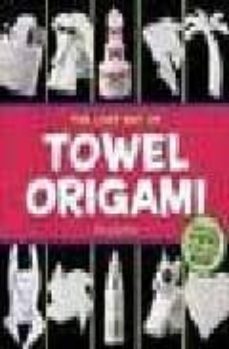 the lost art of towel origami-9780740755637
