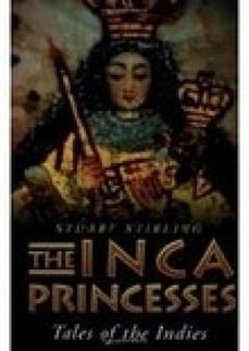 the inca princesses (ebook)-stuart stirling-9780752494937