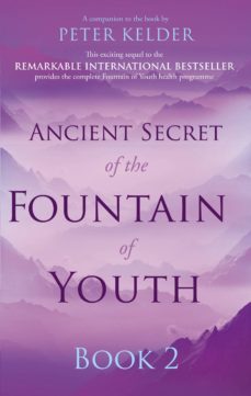 ancient secret of the fountain of youth book 2 (ebook)-peter kelder-9780753546437