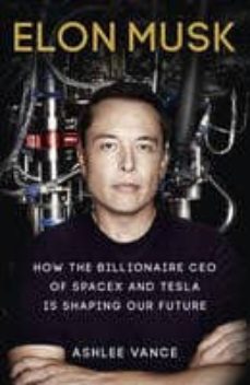 elon musk: inventing the future-ashlee vance-9780753555637