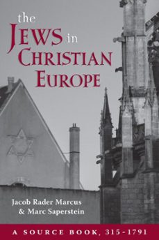 the jews in christian europe (ebook)-jacob r. marcus-marc saperstein-9780822981237