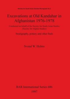 excavations at old kandahar in afghanistan 1976-1978-9780860548737