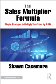 the sales multiplier formula-shawn casemore-9781032733937