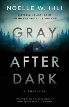 gray after dark (ebook)-noelle w. ihli-9781035080137