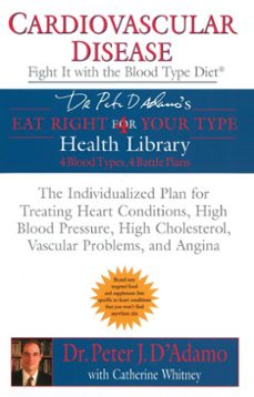 cardiovascular disease: fight it with the blood type diet (ebook)-peter j. d adamo-catherine whitney-9781101143537