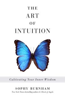 the art of intuition (ebook)-sophy burnham-9781101486337