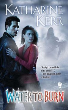 water to burn (ebook)-katharine kerr-9781101543337
