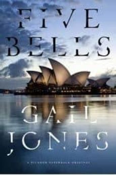 five bells-gail jones-9781250003737