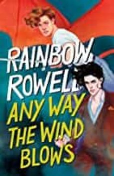 any way the wind blows (simon snow trilogy @3)-9781250254337