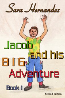 jacob and his big adventure  book 1 (ebook)-sara hernandez-9781311520937