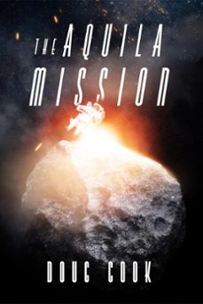the aquila mission (ebook)-doug cook-9781370243037
