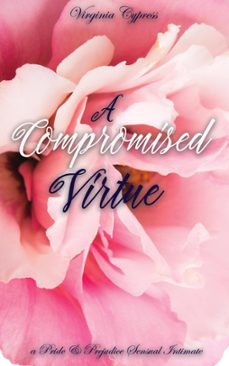 a compromised virtue: a pride and prejudice sensual intimate (ebook)-virginia cypress-jane hunter-9781393740537