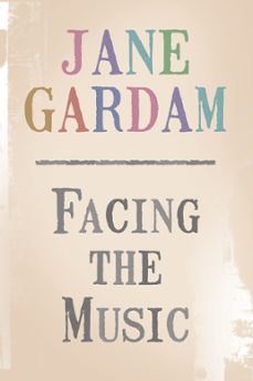 facing the music (ebook)-jane gardam-9781405527637