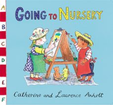 anholt family favourites: going to nursery (ebook)-laurence anholt-9781408345337