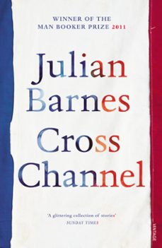 cross channel-julian barnes-9781409088837