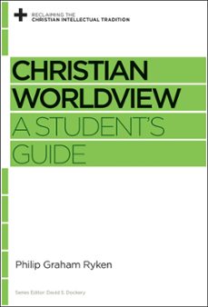 christian worldview (ebook)-philip graham ryken-9781433535437