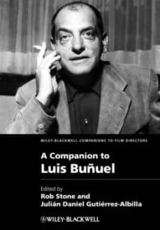 a companion to luis bunuel-rob stone-julian daniel gutierrez albilla-9781444336337