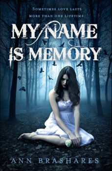 my name is memory (ebook)-ann brashares-9781444716337