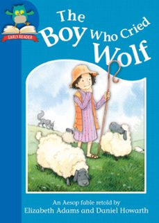 the boy who cried wolf (ebook)-elizabeth adams-9781445128337