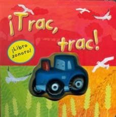 ¡trac,trac! (libro sonoro)-9781445441337