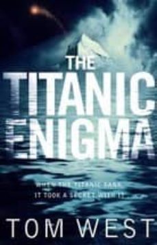 the titanic enigma-tom west-9781447210337