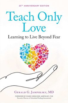 teach only love (ebook)-gerald g. jampolsky-9781451663037