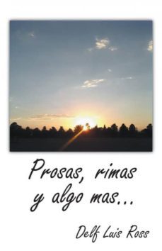 prosas, rimas y algo mas...-9781463383237