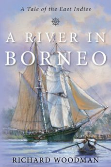 river in borneo (ebook)-richard woodman-9781493063437